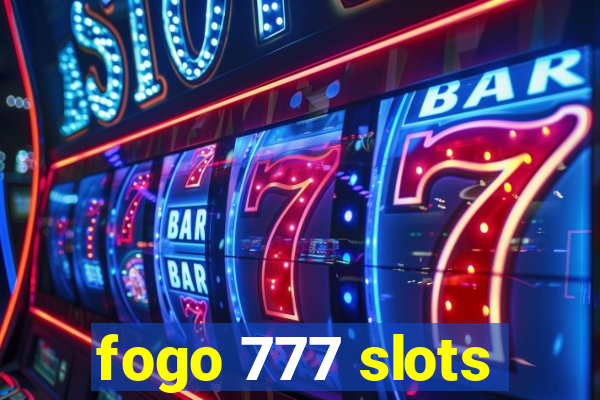 fogo 777 slots